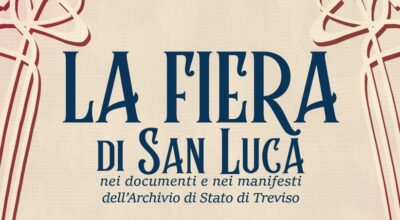 L’Archivio di Stato di Treviso per gli 800 anni della Fera di San Luca